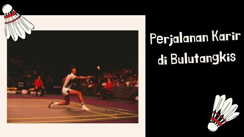 Perjalanan Karir di Bulutangkis