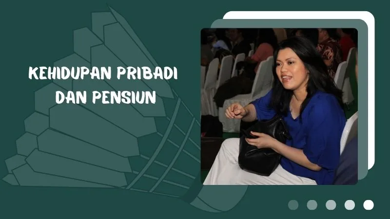 Kehidupan Pribadi dan Pensiun Mia Audina